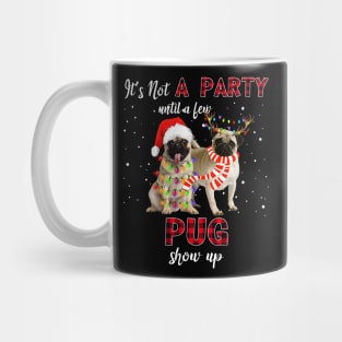 It's Not A Party With A Jew Pug Show Up Funny Gift Mug